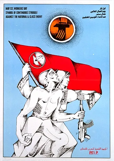 Poster for May 1st, Workers' Day, 'symbol of continuous struggle against the national and class enemy': two line-drawn figures carry a red flag and a rifle beneath a hammer emblem, the PFLP's name at the foot.